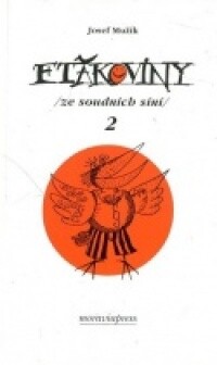 Ftákoviny :(ze soudních síní), sv. 2