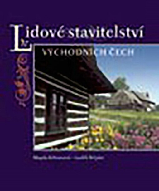 Lidové stavitelství východních Čech