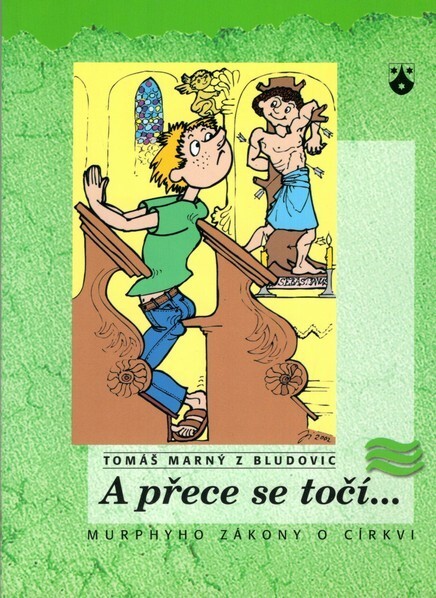 A přece se točí- : Murphyho zákony o církvi