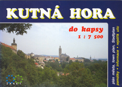 Kutná Hora - do kapsy plán města 1: 7^500 : památky, informace, rejstřík ulic