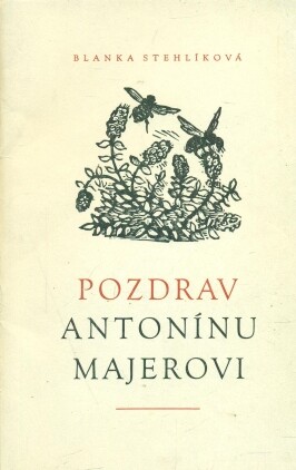 Pozdrav Antonínu Majerovi
