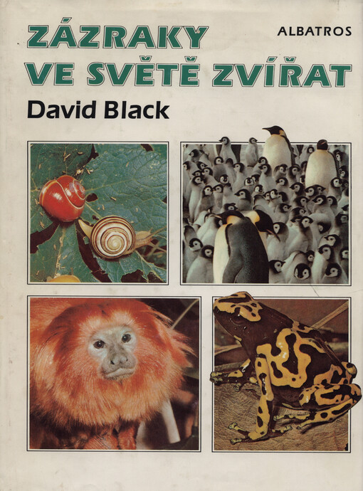 Zázraky ve světě zvířat :Pro čtenáře od 12 let