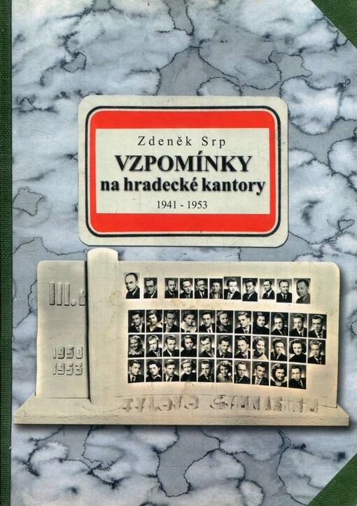 Vzpomínky na hradecké kantory :(1941-1953)