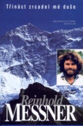 Třináct zrcadel mé duše.