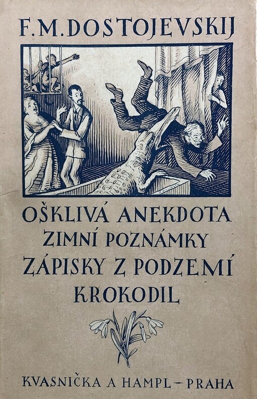 Ošklivá anekdota ;Zimní poznámky ; Zápisky z podzemí ; Krokodil : povídky