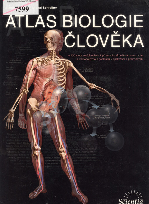 Atlas biologie člověka : 430 modelových otázek k přijímacím zkouškám na medicínu, 100 obrazových podkladů k opakování a procvičování