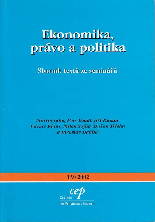 Ekonomika, právo a politika: sborník textů ze seminářů