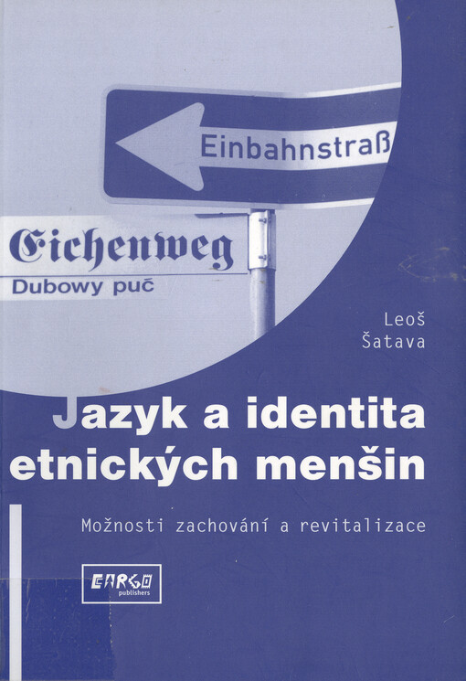 Jazyk a identita etnických menšin: možnosti zachování a revitalizace