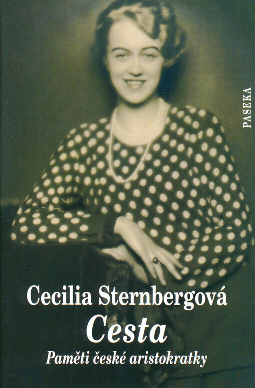 Cesta: paměti české aristokratky