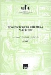 Komeniologická literatura za rok ... s dodatky ze starší získané literatury
