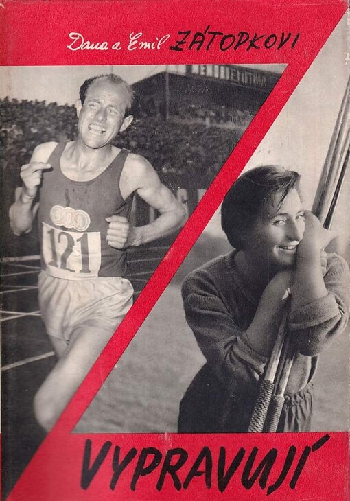 Dana a Emil Zátopkovi vypravují