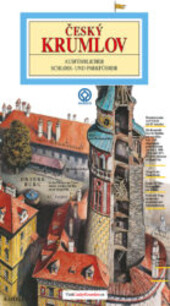 Český Krumlov Ausführlicher Schloss- und Parkführer