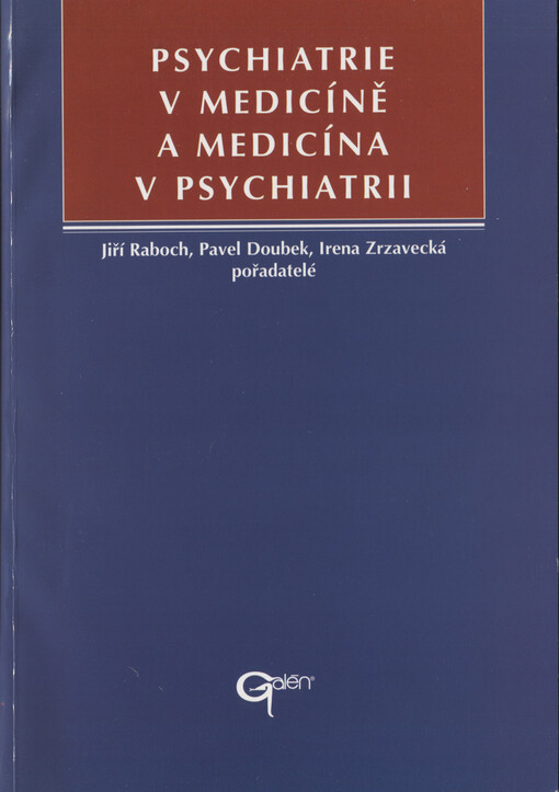 Psychiatrie v medicíně a medicína v psychiatrii