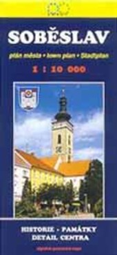 Soběslav plán města 1:10^000 : historie, památky, detail centra : digitálně zpracovaná mapa