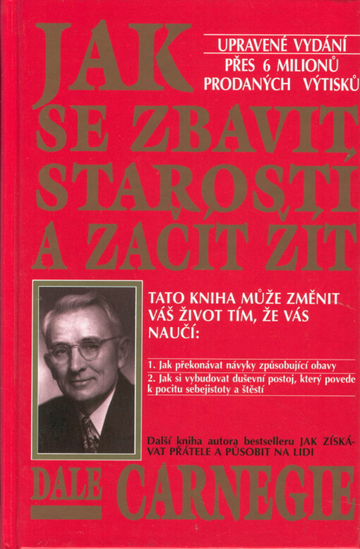 Jak se zbavit starostí a začít žít, 2. vyd.