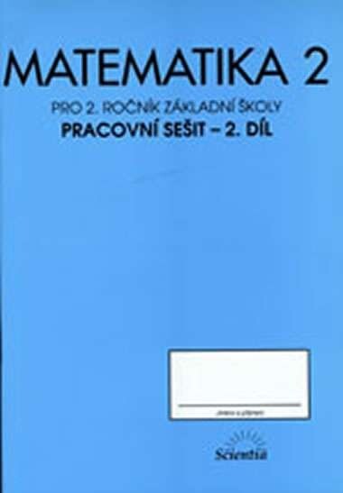 Matematika pro 2. ročník základní školy : pracovní sešit