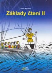 Základy čtení II : (projekt odysseus) : čítanka pro práci s dětmi se specifickými poruchami učení