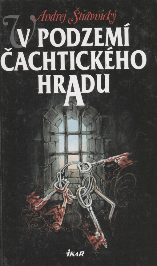 V podzemí Čachtického hradu