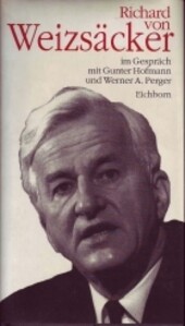 Richard von Weizsäcker im Gespräch mit Gunter Hofmann und Werner A. Perger