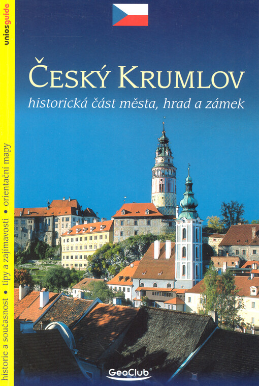 Český Krumlov : historická část města, hrad a zámek