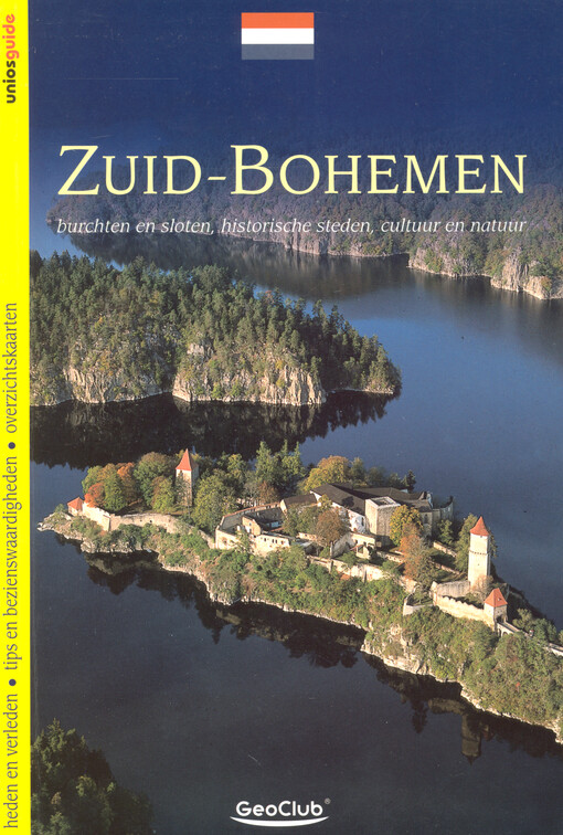 Zuid-Bohemen : burchten en sloten, historische steden, cultuur en natuur