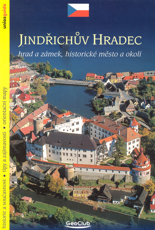 Jindřichův Hradec : hrad a zámek, historické město a okolí