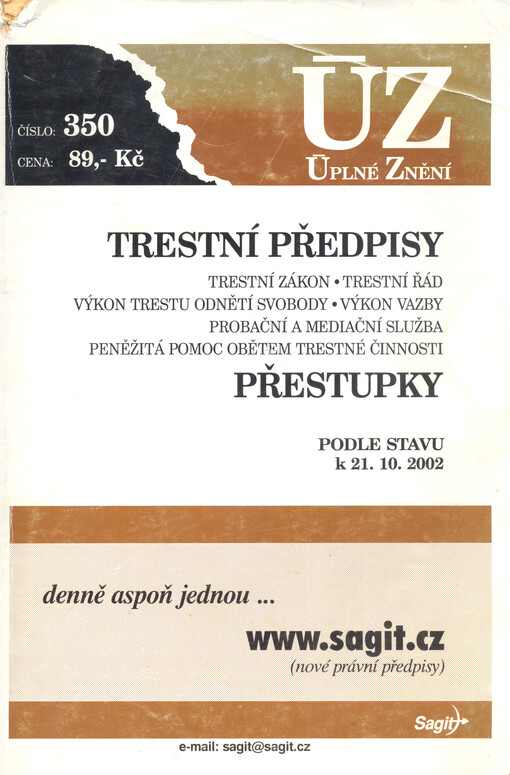 Trestní předpisy : trestní zákon, trestní řád, výkon trestu odnětí svobody, výkon vazby, probační a mediační služba, peněžitá pomoc obětem trestné činnosti ; Přestupky : podle stavu k 21.10.2002
