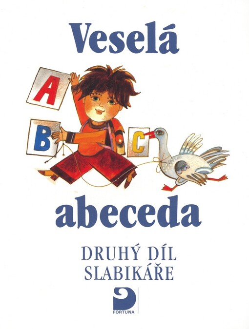 Veselá abeceda : druhý díl Slabikáře