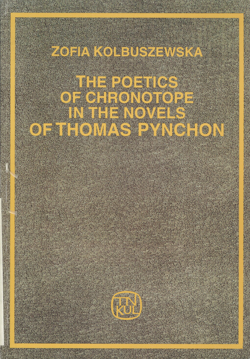The poetics of chronotope in the novels of Thomas Pynchon