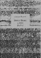 Josef Berg a jeho Snění