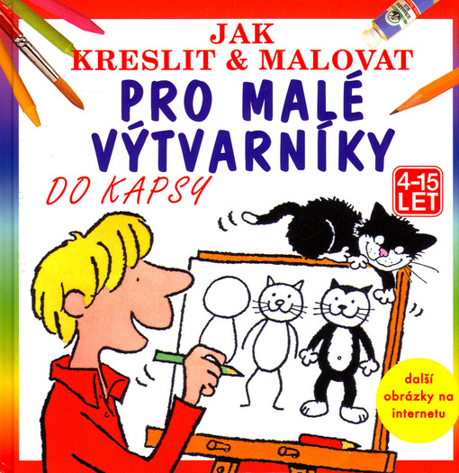Jak kreslit & malovat pro malé výtvarníky