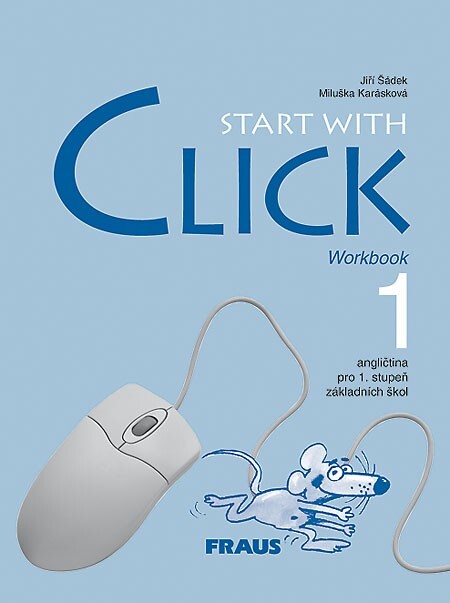 Start with click 1 : angličtina pro 1. stupeň základních škol : teacher's book