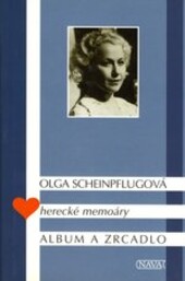 Album a zrcadlo : herecké memoáry