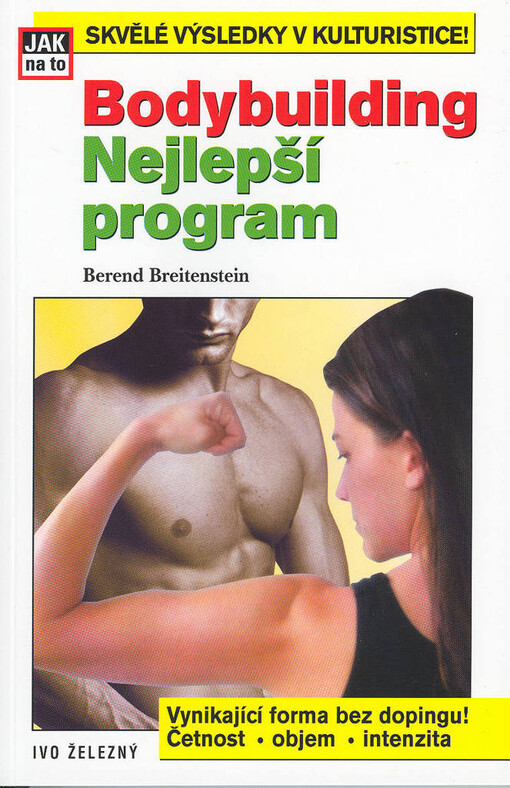 Bodybuilding : nejlepší program