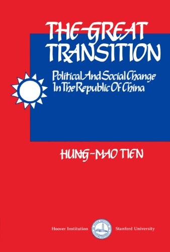 The great transition : political and social change in the Republic of China