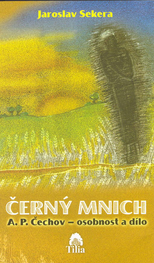 Černý mnich : A.P. Čechov - osobnost a dílo.