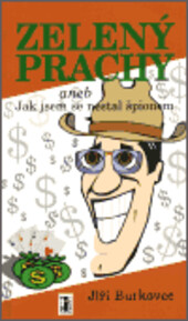 Zelený prachy, aneb, Jak jsem se nestal špionem