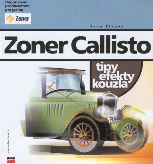 Zoner Callisto : tipy, efekty, kouzla