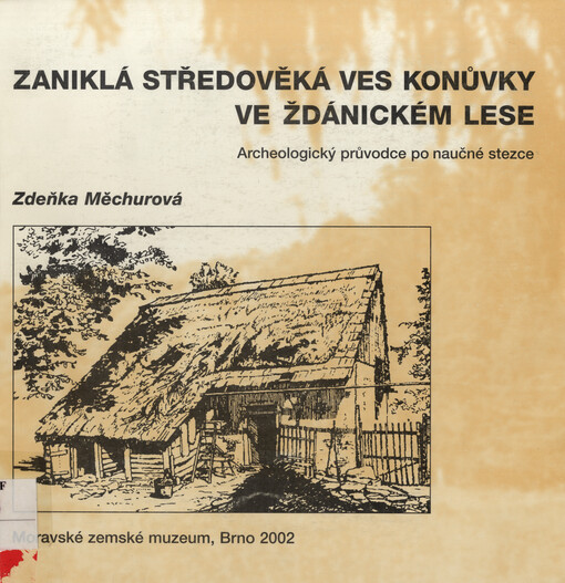 Zaniklá středověká ves Konůvky ve Ždánickém lese