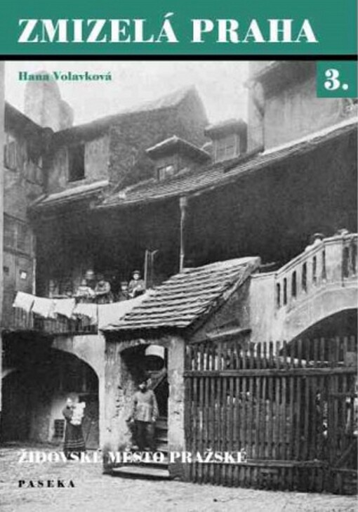 Zmizelá Praha, Vyd. 3., V Pasece 1.
