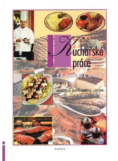 Kuchařské práce : technologie : učebnice pro odborná učiliště