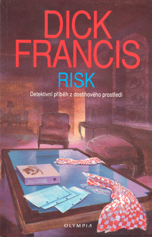 Risk : detektivní příběh z dostihového prostředí