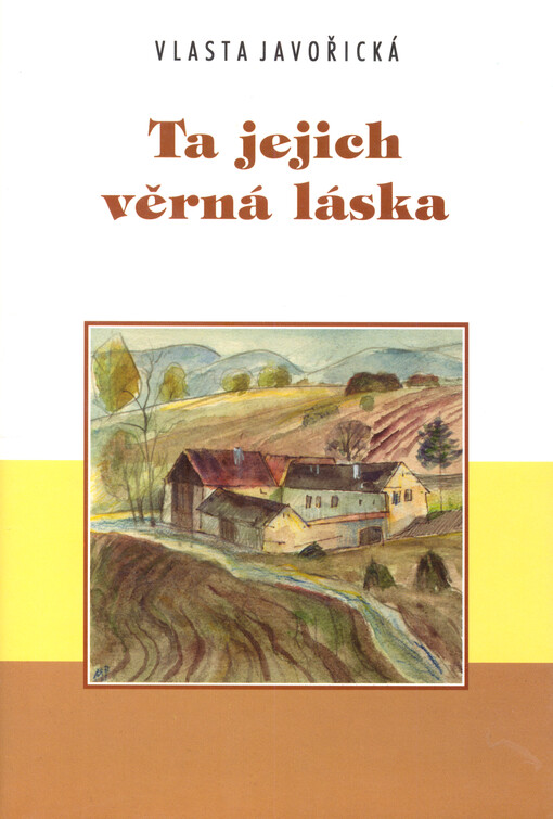 Ta jejich věrná láska