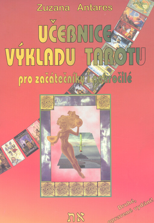 Učebnice výkladu tarotu pro začátečníky i pokročilé, Vyd. 2.