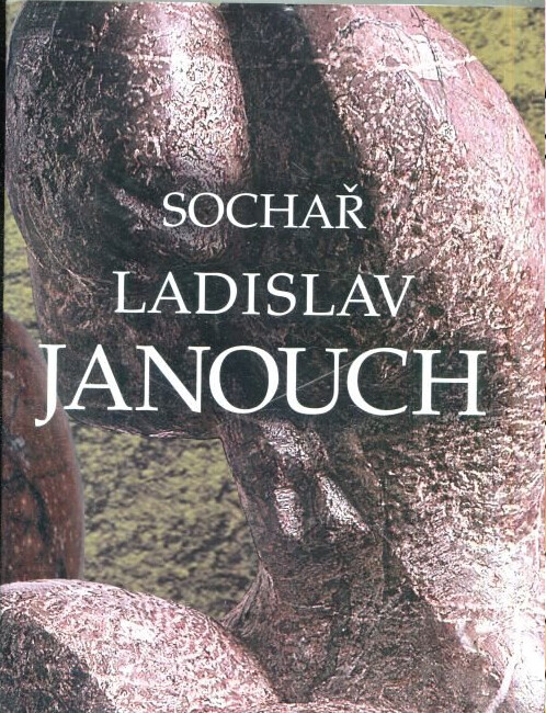 Sochař Ladislav Janouch