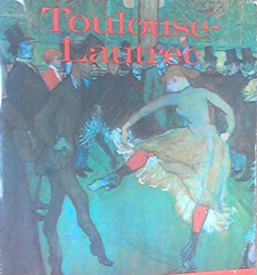 Toulouse-Lautrec