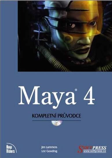 Maya 4 : kompletní průvodce