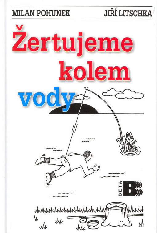 Žertujeme kolem vody: humorný rybářský slovník