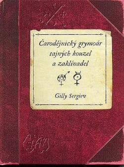 Čarodějnický grymoár tajných kouzel a zaklínadel