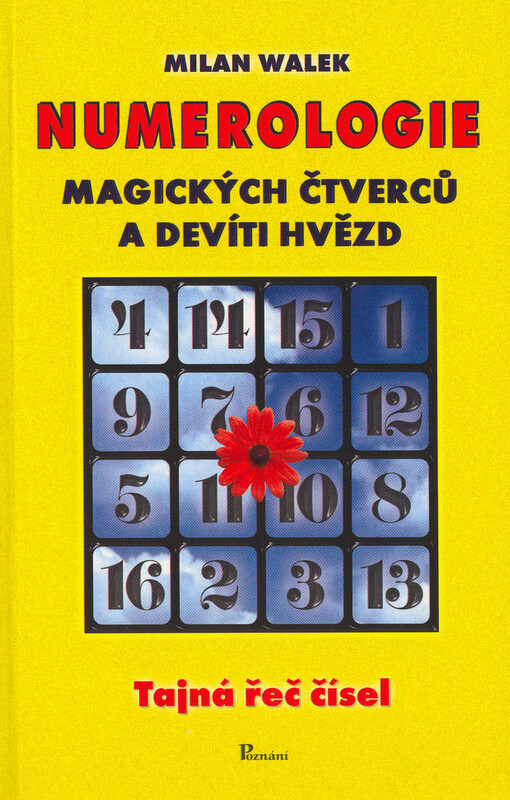 Numerologie magických čtverců a devíti hvězd: tajná řeč čísel